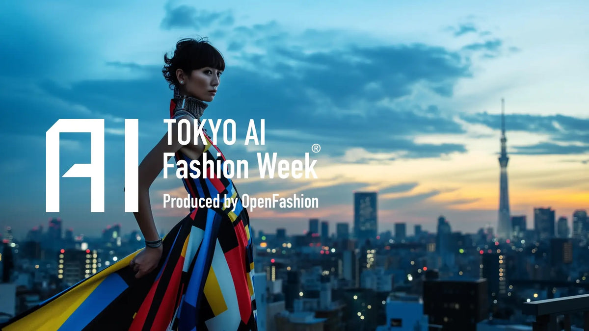 生成aiでファッションの未来を創造するイベント「tokyo Ai Fashion Week 2025 S S」が開催 ー約30種類のaiアシ Openfashion